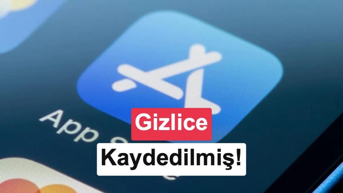 App Store'da gizlilik endişesi: Apple her dokunuşu kaydediyor!